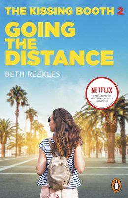 The Kissing Booth 2 - Going the Distance - Beth Reekles