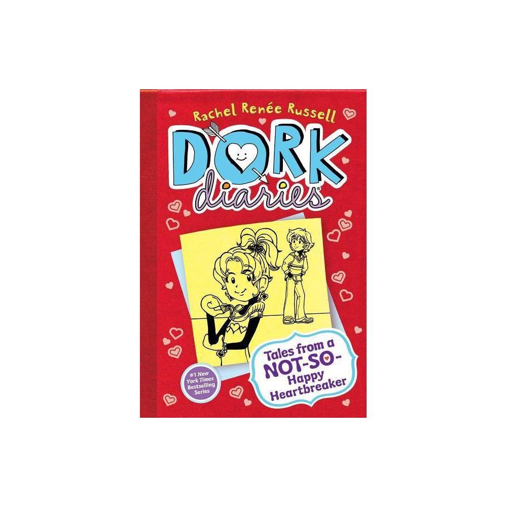 Dork Diaries Tales from a Not so Happy Heart Breaker Dork Diaries Tales from a Not so Happy Heart Breaker