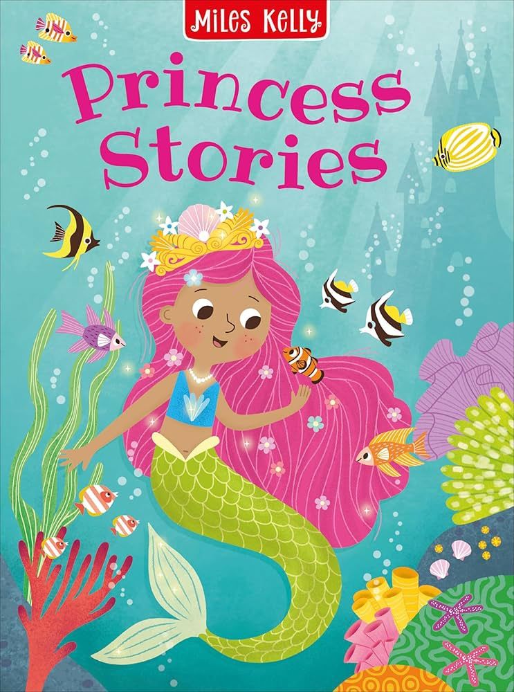 Miles Kelly- Princess Stories