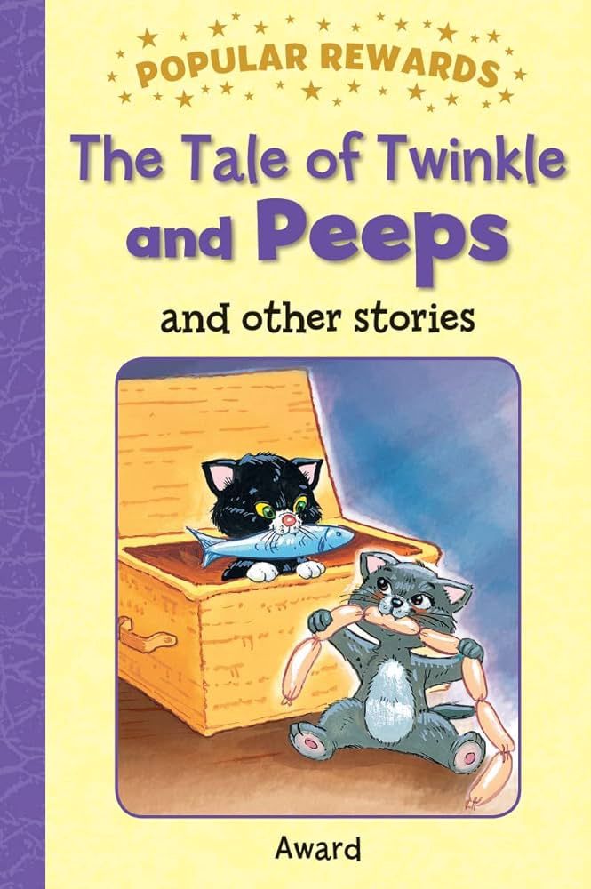 Popular Rewards- The Tale of Twinkle and Peeps and other stories