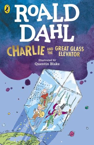 Roald Dahl - Charlie and the Great Glass Elevator