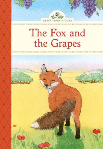 The Fox and the Grapes The Fox and the Grapes