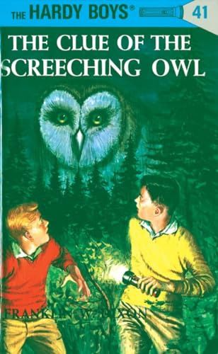 The Hardy Boys The Clue Of the Screeching Owl The Hardy Boys The Clue Of the Screeching Owl