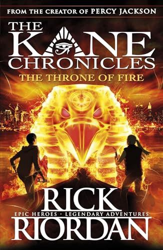 The Kane Chronicles The Throne of Fire - Rick Riordan