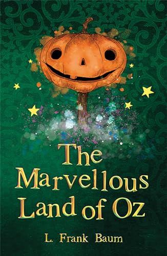 The Marvellous Land of Oz The Marvellous Land of Oz