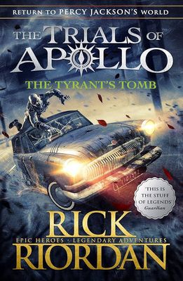 The Trials of Apollo The Tyrant's Tomb