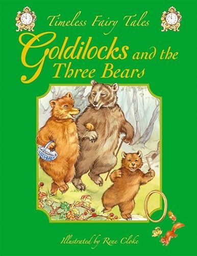 Timeless Fairy Tales- Goldilocks and the Three Bears