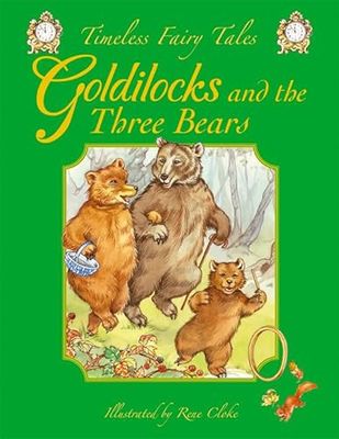 Timeless Fairy Tales- Goldilocks and the Three Bears