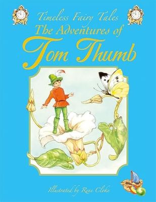 Timeless Fairy Tales- The Adventures of Tom Thumb