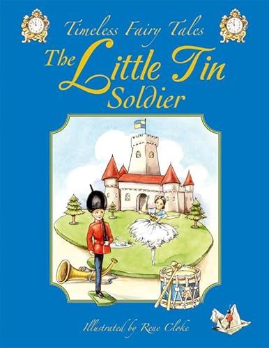 Timeless Fairy Tales- The Little Tin Soldier