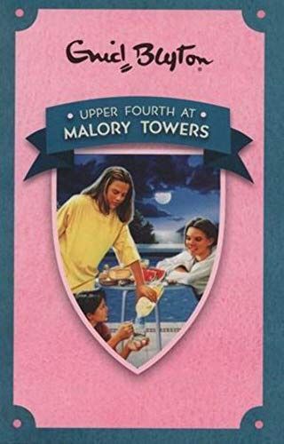 Upper Fourth at Malory Towers Upper Fourth at Malory Towers