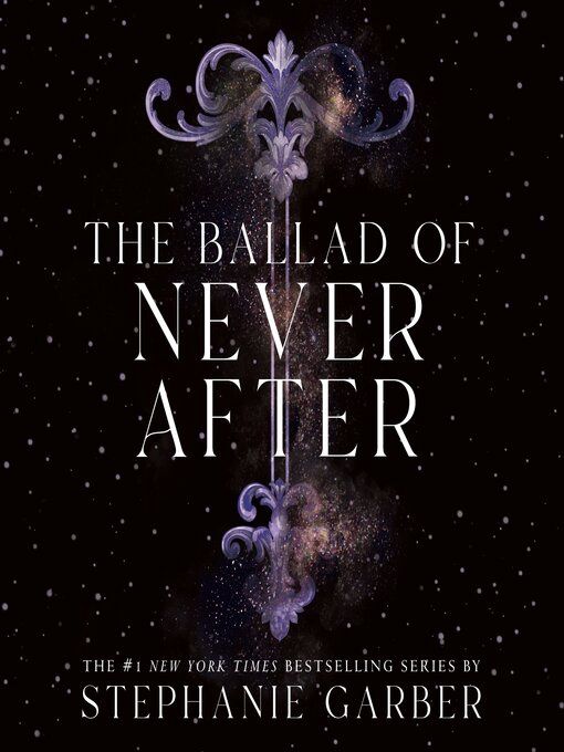 The Ballad of Never After (Once Upon a Broken Heart Book 2) - Stephanie Garber