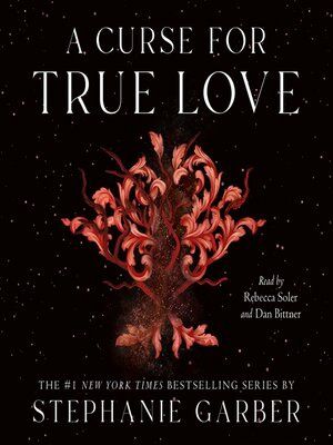 A Curse for True Love (Once Upon a Broken Heart Book 3) - Stephanie Garber
