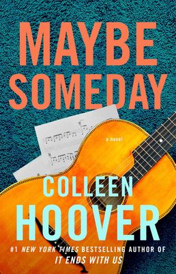 Maybe Someday- Colleen Hoover