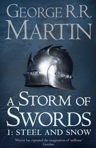 A Storm of Swords 1: Steel and Snow (A Song of Ice and Fire Series Book 3) - George R. R.  Martin