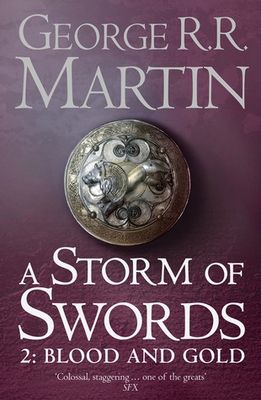 A Storm of Swords 2: Blood and Gold (A Song of Ice and Fire Book 3) - George R. R.  Martin