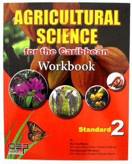 Agricultural Science for the Caribbean Workbook Standard 2 Agricultural Science for the Caribbean Workbook Standard 2