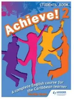 Achieve! Students' Book 2 - A Complete English Course for the Caribbean Learner