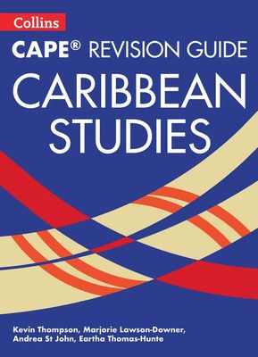 CAPE Revision Guide- Caribbean Studies CAPE Revision Guide- Caribbean Studies