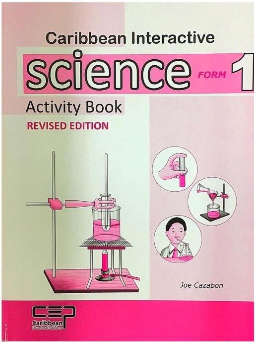 Caribbean Interactive Science Form 1 Activity Book - Revised Edition Caribbean Interactive Science Form 1 Activity Book - Revised Edition