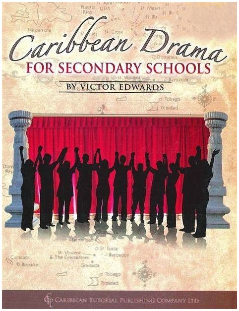 Caribbean Drama for Secondary Schools