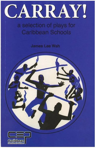 Carray! - A Selection of Plays for Caribbean Schools