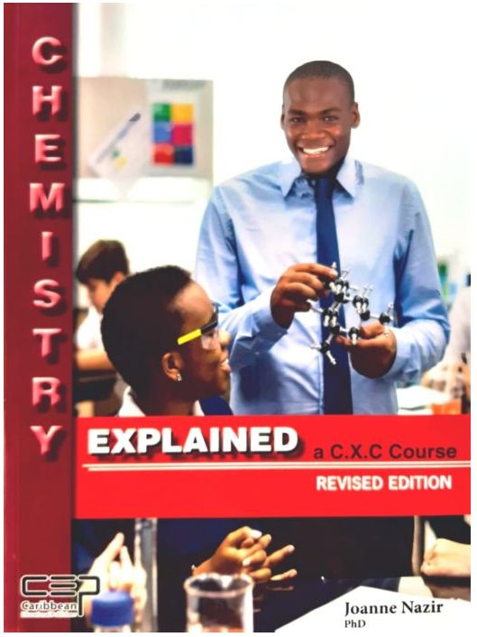 Chemistry Explained - A CXC Course Revised Edition