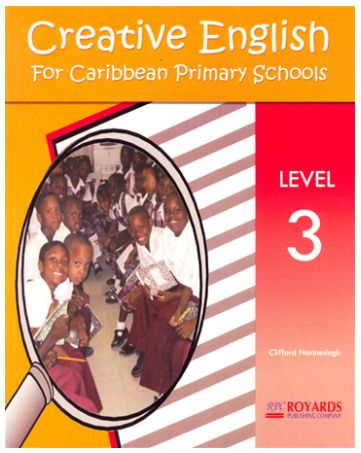 Creative English for Caribbean Primary Schools Level 3