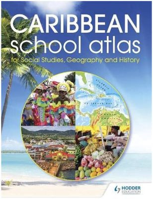 Caribbean School Atlas for Social Studies, Geography and History