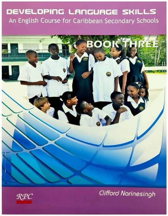 Developing Language Skills- An English Course for Caribbean Secondary School Book Three