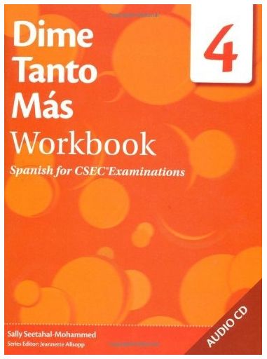 Dime Tanto Más Workbook 4 - Spanish for CSEC Examinations