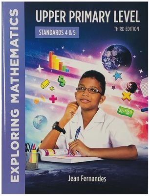 Exploring Mathematics Upper Primary Level Standard 4 and 5
