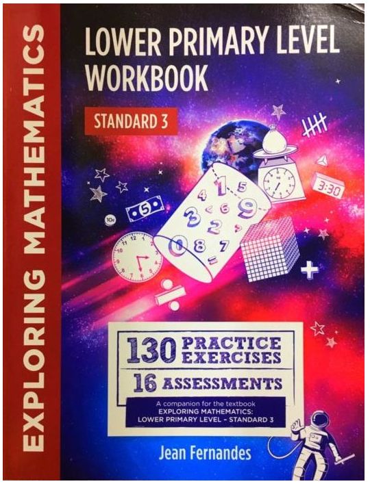 Exploring Mathematics for Lower Primary Level Workbook Standard 3