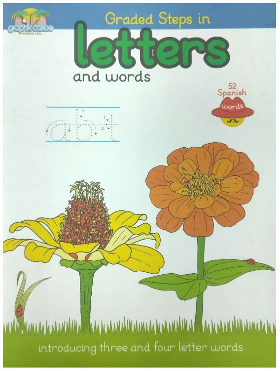 Graded Steps in Letters and Words Introducing Three and Four Letter Words Graded Steps in Letters and Words Introducing Three and Four Letter Words