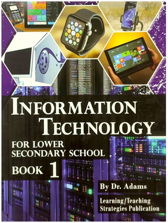 Information Technology for Lower Secondary School Book 1