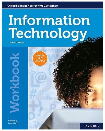 Information Technology CSEC Workbook - Third Edition Information Technology CSEC Workbook - Third Edition