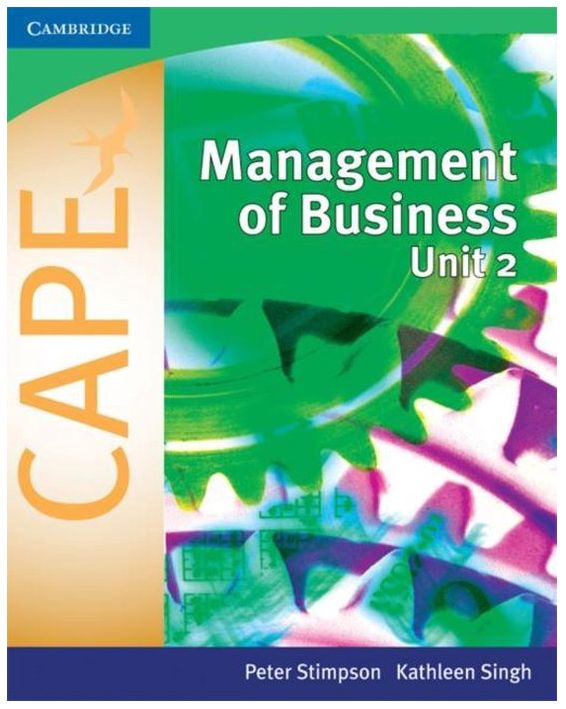 Management of Business CAPE Unit 2
