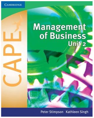 Management of Business CAPE Unit 2