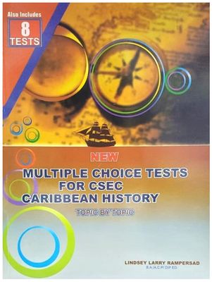 Multiple Choice Tests For CSEC Caribbean History