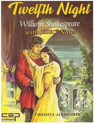 Twelfth Night with CSEC Notes (William Shakespeare)
