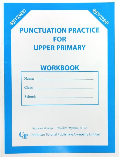 Punctuation Practice for Upper Primary Workbook- Raymond Branker