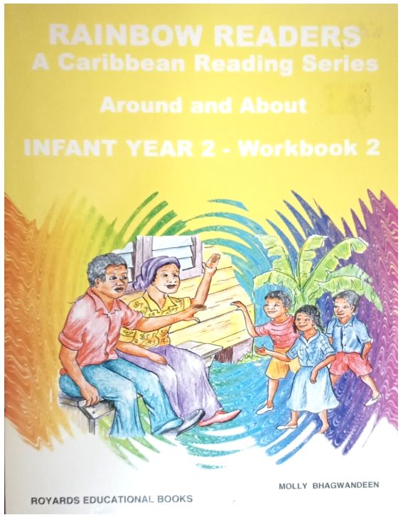 Rainbow Readers A Caribbean Reading Series- Around and About Infant Year 2 Workbook 2