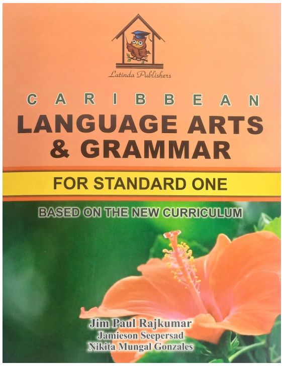 Caribbean Language Arts and Grammar Standard One - Based on the New Curriculum