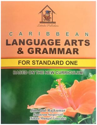 Caribbean Language Arts and Grammar Standard One - Based on the New Curriculum