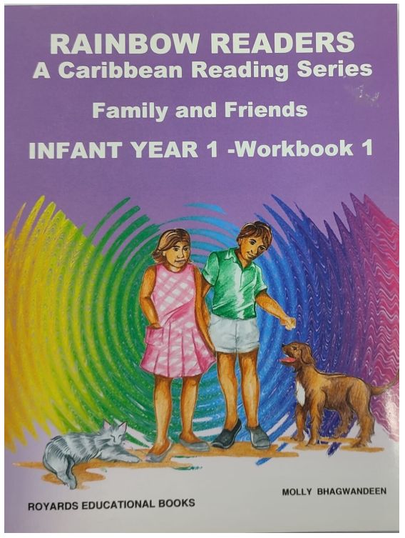 Rainbow Readers A Caribbean Reading Series- Family and Friends  Infant Year 1 Workbook 1