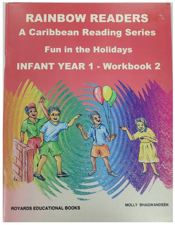 Rainbow Readers A Caribbean Reading Series- Fun in the Holidays Infant Year 1 Workbook 2