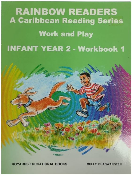 Rainbow Readers A Caribbean Reading Series- Work and Play Infant Year 2 Workbook 1