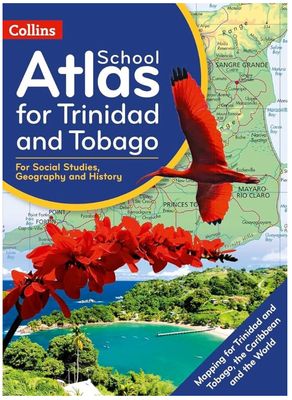 School Atlas for Trinidad and Tobago - For Social Studies, Geography and History