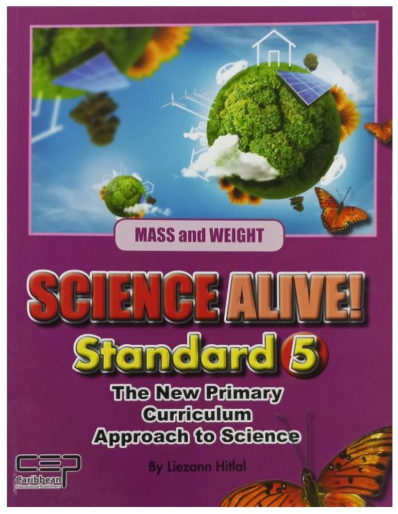 Science Alive Standard 5 Mass and Weight - The New Primary Curriculum Approach to Science