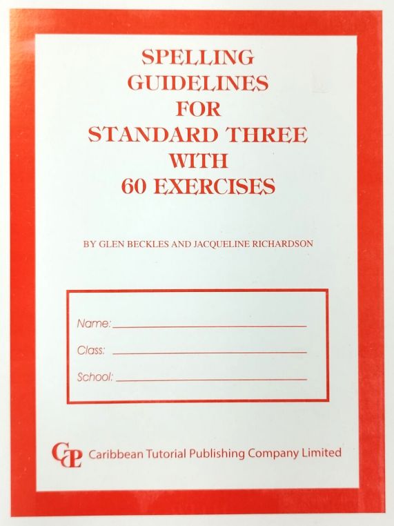 Spelling Guidelines for Standard Three with 60 Exercises